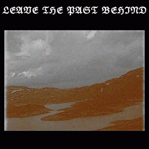 Leave the Past Behind